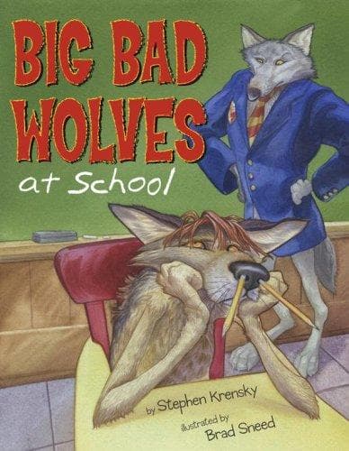 Cover of Big bad wolves at school