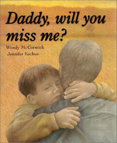 Cover of Daddy will you miss me?