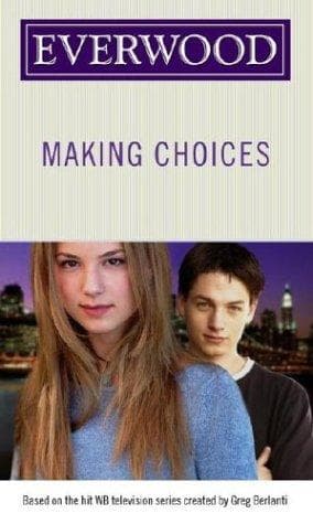 Cover of Making Choices (Everwood)