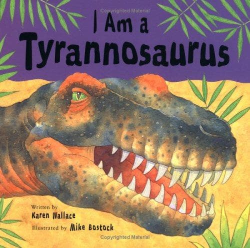 Cover of I am a tyrannosaurus