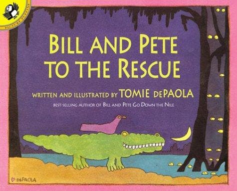 Cover of Bill and Pete To Rescue