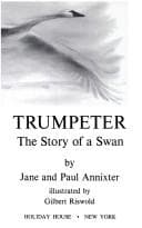 Cover of Trumpeter, the story of a swan
