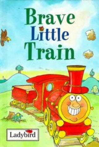 Cover of Brave Little Train (Little Vehicle Stories Series)
