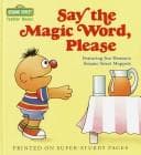 Cover of Say the magic word, please
