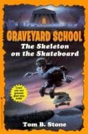 Cover of The Skeleton on the Skateboard (Graveyard School)