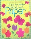 Cover of Things to Make and Do With Paper (Activity Books)