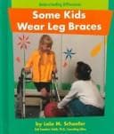 Cover of Some Kids Wear Leg Braces