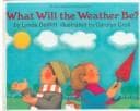 Cover of What Will the Weather Be? (Let's-Read-And-Find-Out)