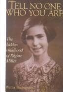 Cover of Tell no one who you are