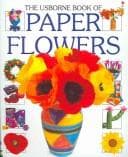 Cover of The Usborne Book of Paper Flowers