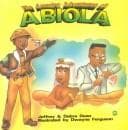 Cover of The amazing adventures of Abiola