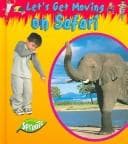 Cover of On Safari (Let's Get Moving)