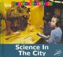 Cover of Science in the city