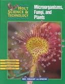 Cover of Microorganisms, Fungi, and Plants (Holt Science & Technology)