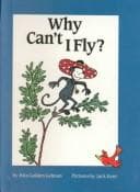 Cover of Why Can't I Fly?