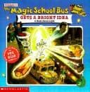 Cover of Magic School Bus Gets a Bright Idea