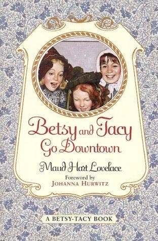 Cover of Betsy and Tacy Go Downtown (Betsy-Tacy #4)