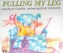Cover of Pulling my leg