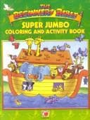 Cover of The Beginner's Bible Super Jumbo Coloring and Activity Book