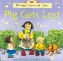 Cover of Pig Gets Lost