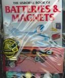 Cover of The Usborne Book of Batteries & Magnets/Book and Motorized Plane Kit (Usborne Kidkits)