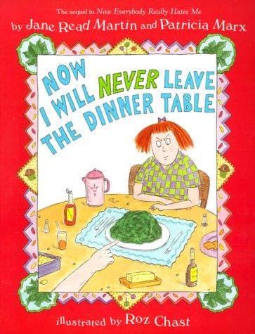 Cover of Now I Will Never Leave the Dinner Table (Trophy Picture Books)