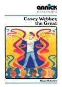 Cover of Casey Webber The Great (Annick Young Novels)
