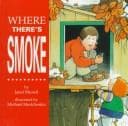 Cover of Where There's Smoke