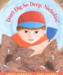 Cover of Don't Dig So Deep, Nicholas!