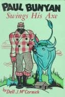 Cover of Paul Bunyan swings his axe