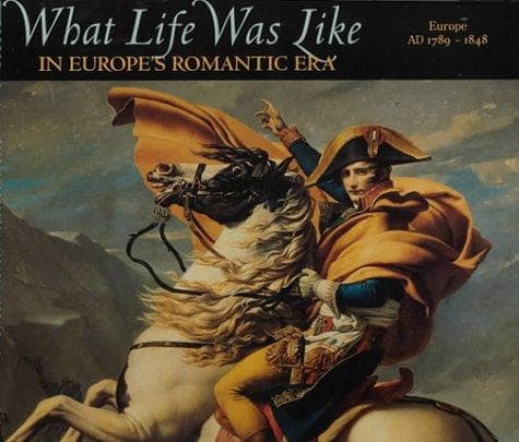 Cover of What Life Was Like in Europe's Romantic Era