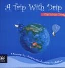 Cover of A trip with Drip
