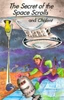 Cover of The secret of the Space Scrolls
