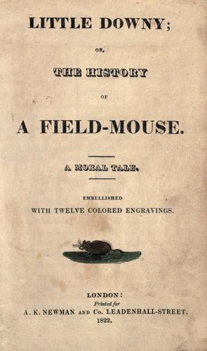 Cover of Little Downy, or, The history of a field-mouse