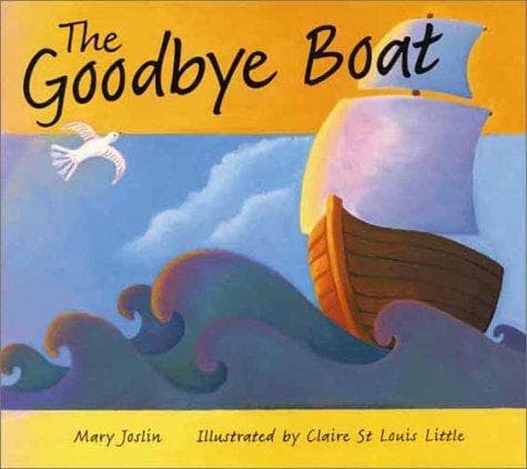 Cover of The goodbye boat