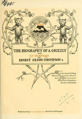 Cover of The biography of a grizzly