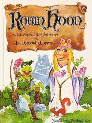Cover of Robin Hood, a high-spirited tale of adventure, starring Jim Henson's Muppets