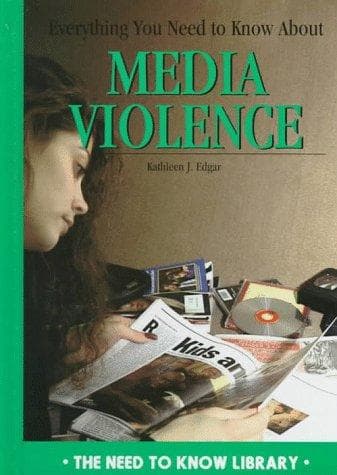 Cover of Everything you need to know about media violence