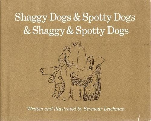Cover of Shaggy dogs & spotty dogs & shaggy & spotty dogs