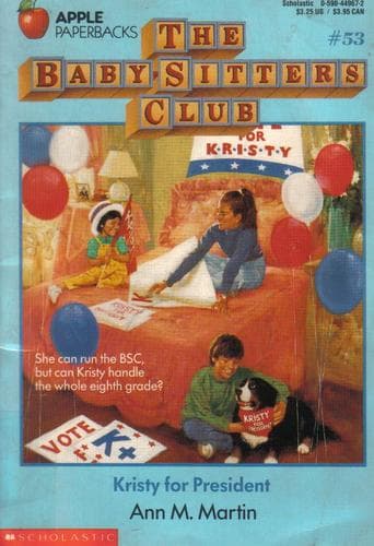 Cover of Kristy for President (The Baby-Sitters Club #53)