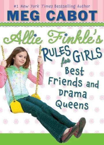 Cover of Best Friends and Drama Queens (Allie Finkle's Rules for Girls #3)