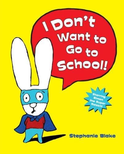 Cover of I don't want to go to school!