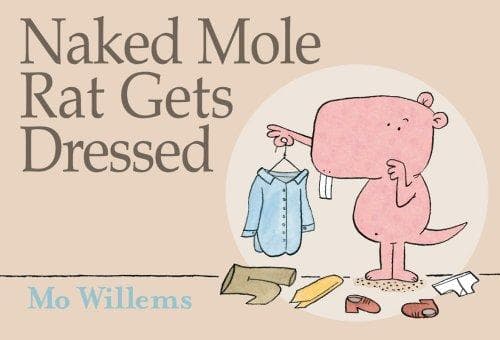 Cover of Naked mole rat gets dressed