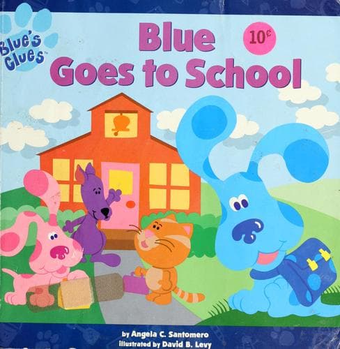 Cover of Blue Goes to School (Blue's Clues)