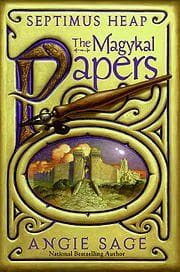 Cover of The Magykal Papers (Septimus Heap, Book 8)