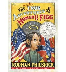 Cover of The mostly true adventures of Homer P. Figg
