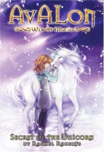 Cover of Secret of the Unicorn (Avalon, Web of Magic #4)
