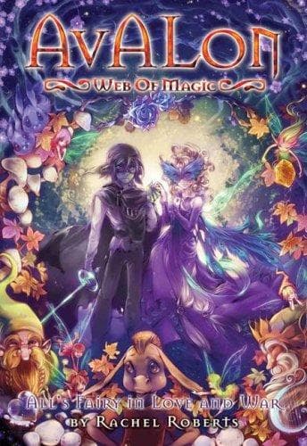 Cover of All's Fairy in Love and War (Avalon, Web of Magic / Quest for Magic #8)