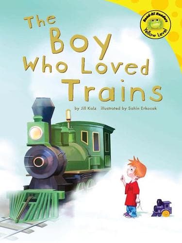 Cover of The Boy Who Loved Trains