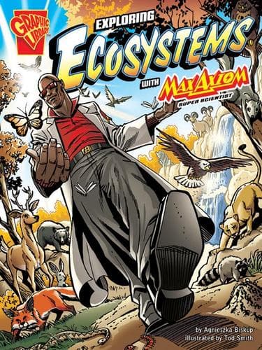 Cover of Exploring Ecosystems with Max Axiom, Super Scientist